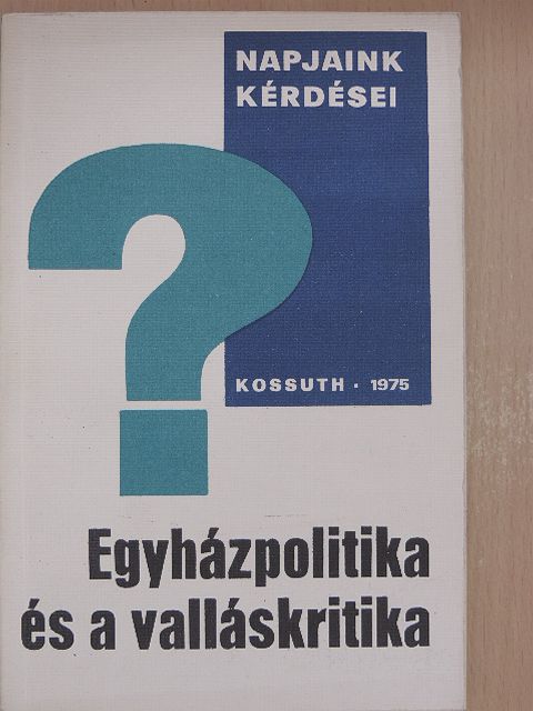 Földi Pál - Egyházpolitika és a valláskritika [antikvár]