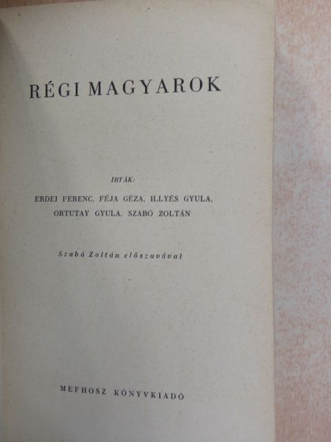 Erdei Ferenc - Régi magyarok [antikvár]