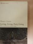 Henry Green - Loving, Living, Party Going [antikvár]