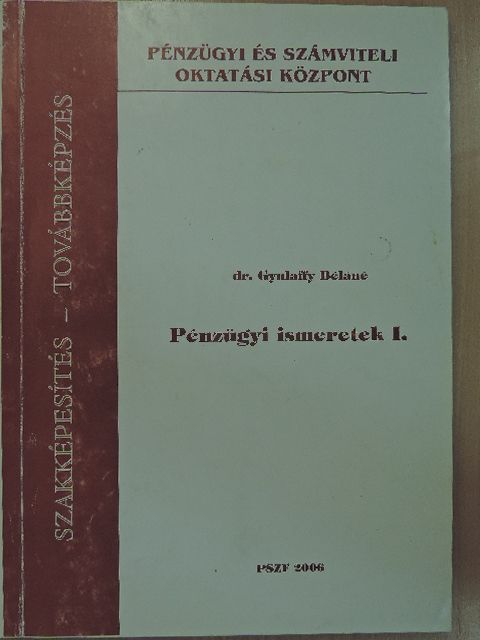 Dr. Gyulaffy Béláné - Pénzügyi ismeretek I. [antikvár]