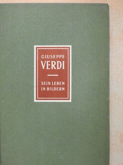 Richard Petzoldt - Giuseppe Verdi 1813-1901 [antikvár]