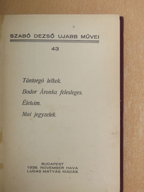 Szabó Dezső - Szabó Dezső ujabb művei 43-48 [antikvár]