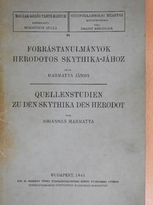 Harmatta János - Forrástanulmányok Herodotos Skythika-jához [antikvár]