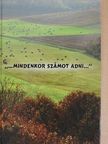 "...Mindenkor számot adni..." [antikvár]