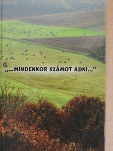 "...Mindenkor számot adni..." [antikvár]