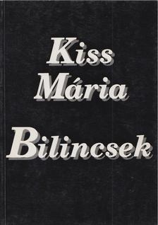 KISS MÁRIA - Bilincsek [antikvár]