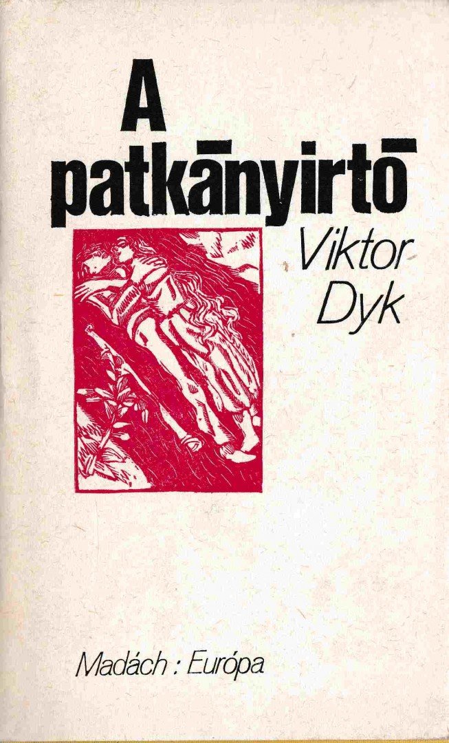 Viktor Dyk - A patkányirtó [antikvár]