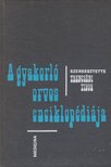 TRENCSÉNI TIBOR - A gyakorló orvos enciklopédiája IV. [antikvár]