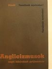 Dr. Kundt Ernő - Anglicizmusok [antikvár]
