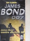 Ian Fleming - James Bond contre docteur No [antikvár]