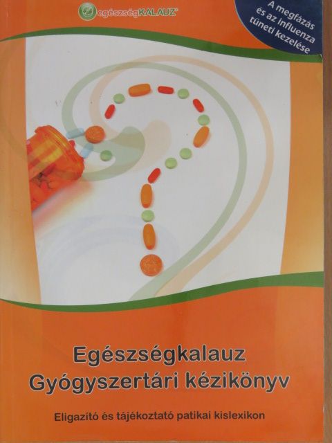 Egészségkalauz-Gyógyszertári kézikönyv [antikvár]