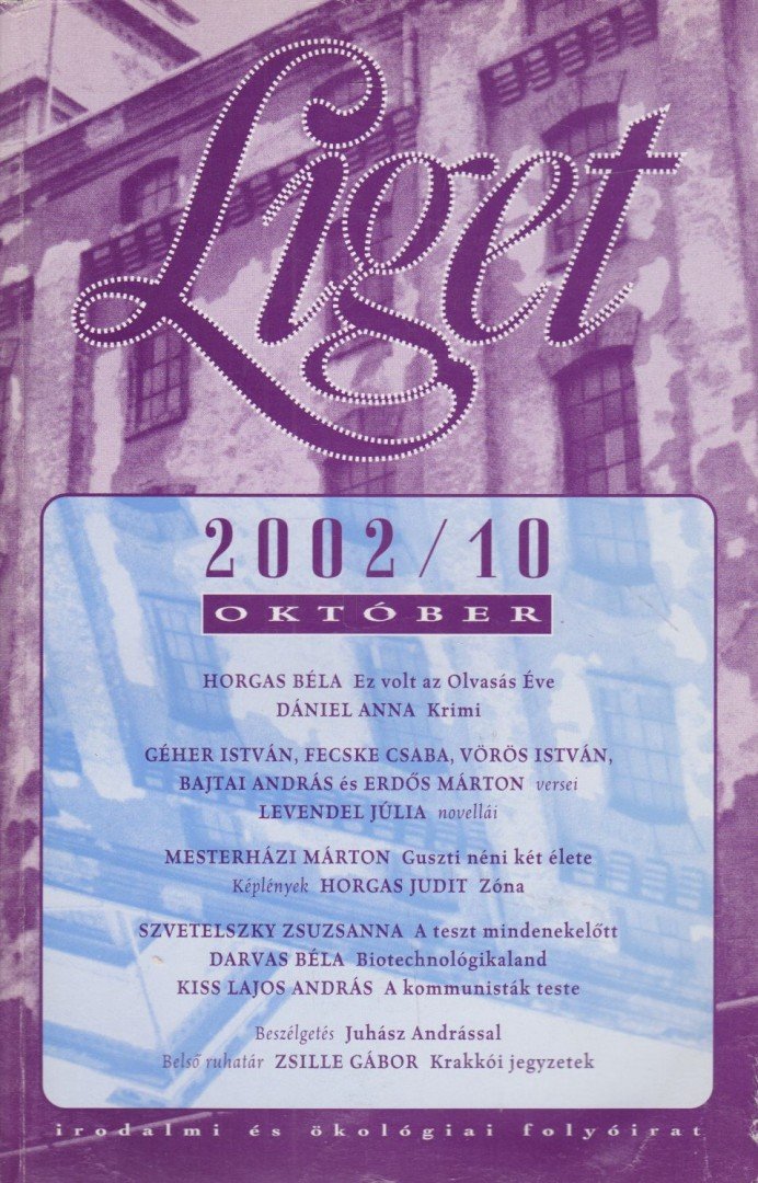 Levendel Júlia, Horgas Béla - Liget 2002/10. szám [antikvár]
