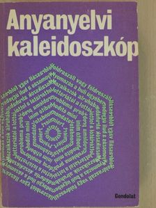 Almár Iván - Anyanyelvi kaleidoszkóp [antikvár]