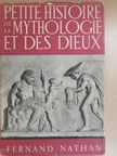 Pierre Grimal - Petite histoire de la mythologie et des dieux [antikvár]
