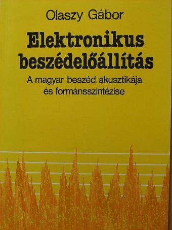 Olaszy Gábor - Elektronikus beszédelőállítás [antikvár]