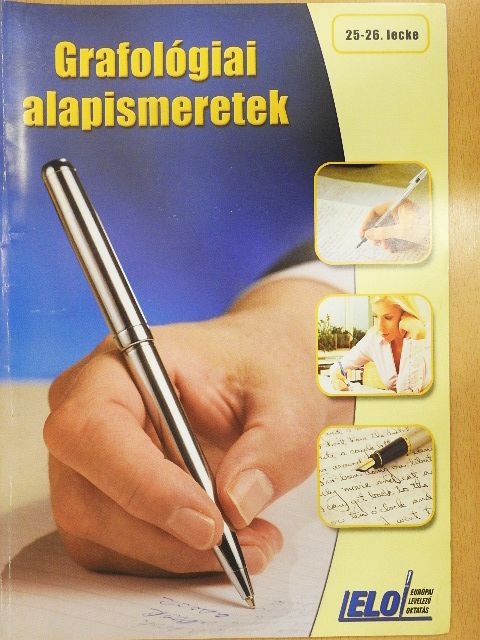 Csányi Ildikó - Grafológiai alapismeretek 25-26. lecke [antikvár]
