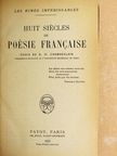Huit siécles de poésie francaise [antikvár]