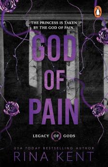 Rina Kent - God of Pain (Legacy of Gods Series, Book 2)