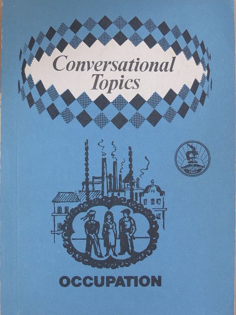 Vasvári Jánosné - Conversational Topics - Occupation [antikvár]