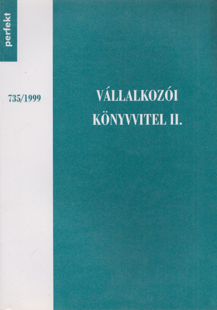 Szegőné Tóth Erzsébet, Dr. Sipos Mihály - Vállalkozói könyvvitel II. [antikvár]