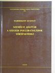 Habermann Gusztáv - Személyi adattár a szegedi polgár-családok történetéhez [antikvár]