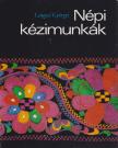 LENGYEL GYÖRGYI - Népi kézimunkák [antikvár]