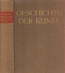 Hamann, Richard - Geschichte der Kunst [antikvár]