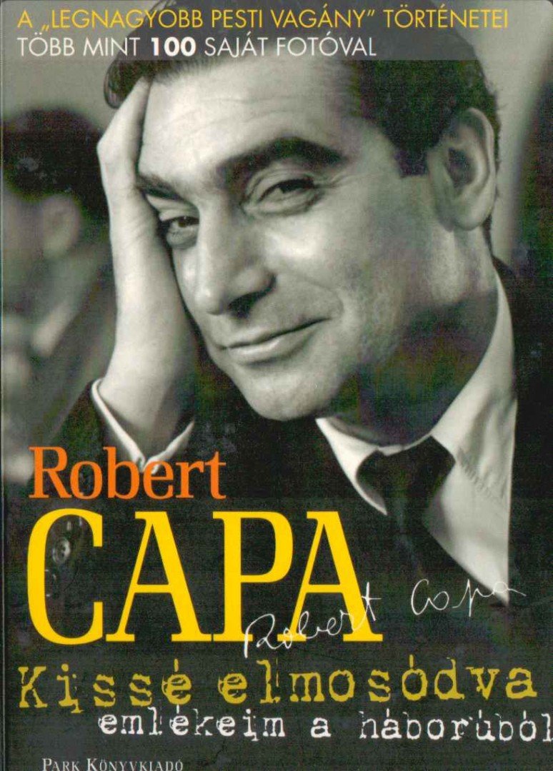 Robert Capa - Kissé elmosódva [antikvár]
