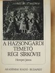 Herepei János - A házsongárdi temető régi sírkövei [antikvár]