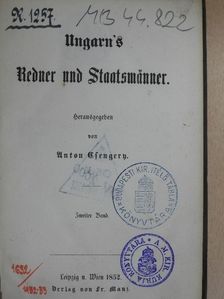 Anton Csengery - Ungarn's Redner und Staatsmänner II. (gótbetűs) [antikvár]