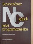 Farkas János - Bevezetés az NC-gépek kézi programozásába [antikvár]