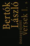 BERTÓK LÁSZLÓ - Összegyűjtött versek I- II.