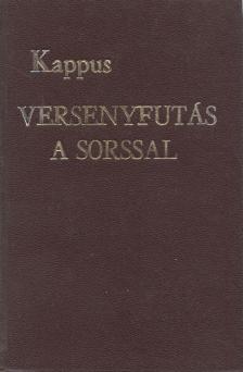 Kappus, F. X. - Versenyfutás a sorssal [antikvár]