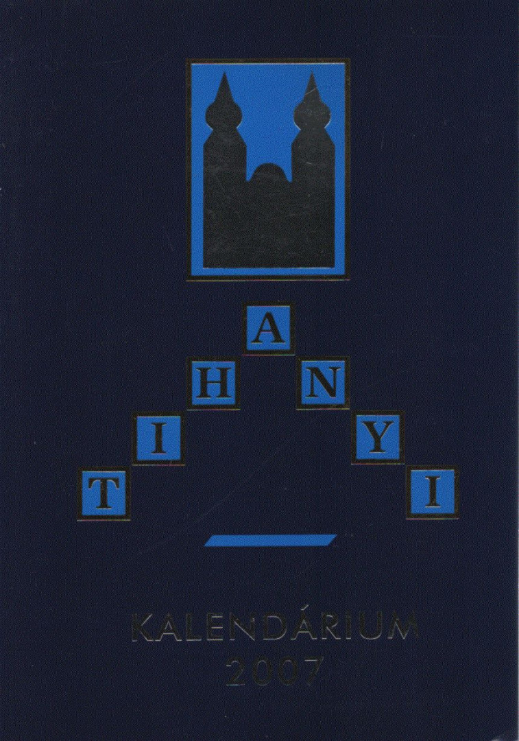 Korzenszky Richárd OSB - Tihanyi Kalendárium 2007 [antikvár]