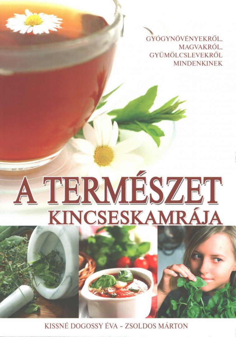 Kissné Dogossy Éva - A természet kincseskamrája [antikvár]