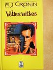 A. J. Cronin - Vétlen vétkes [antikvár]