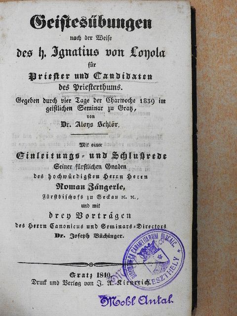Dr. Aloys Schlör - Geistesübungen nach der Weise des h. Ignatius von Loyola für Priester und Candidaten des Priesterthums (gótbetűs) [antikvár]