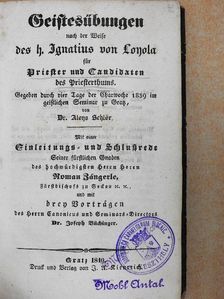 Dr. Aloys Schlör - Geistesübungen nach der Weise des h. Ignatius von Loyola für Priester und Candidaten des Priesterthums (gótbetűs) [antikvár]