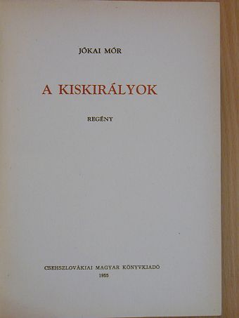 Jókai Mór - A kiskirályok [antikvár]