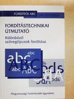 Dr. Bíró Béla - Fordítástechnikai útmutató [antikvár]