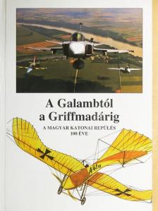 A Galambtól a Griffmadárig [antikvár]