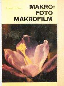 Dr. Arnim Tölke - Makrofoto Makrofilm [antikvár]