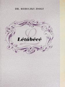 Dr. Bereczky Zsolt - Létábécé III. [antikvár]