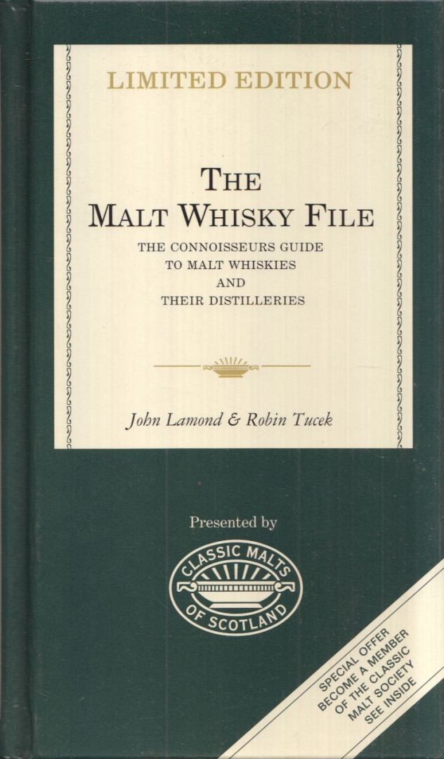 John Lamond, Robin Tucek - The Malt Whisky File: The connoisseurs guide to malt whiskies and their distilleries [antikvár]