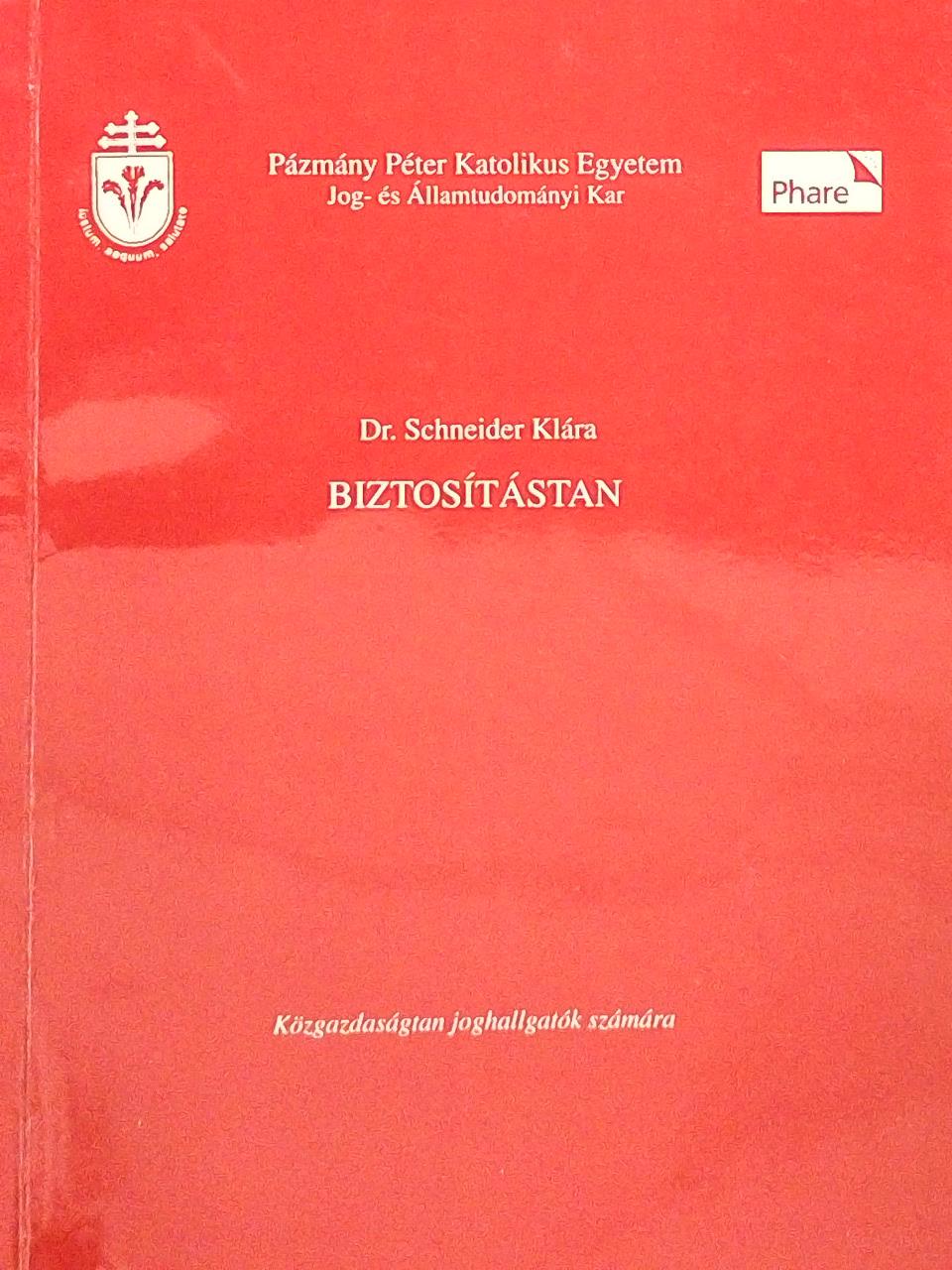 Dr. Schneider Klára - Biztosítástan [antikvár]