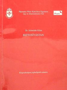 Dr. Schneider Klára - Biztosítástan [antikvár]