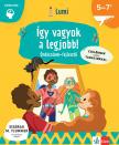 Chiara Piroddi - Így vagyok a legjobb! - Önbizalomfejlesztő 5-7 éveseknek