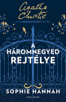 Sophie Hannah - A háromnegyed rejtélye [antikvár]