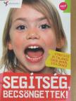 Horváth Magdolna - Segítség, becsöngettek! [antikvár]