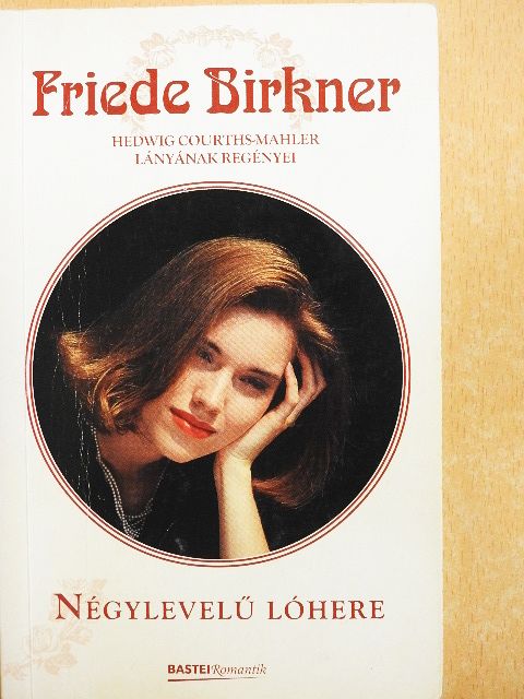 Friede Birkner - Négylevelű lóhere [antikvár]